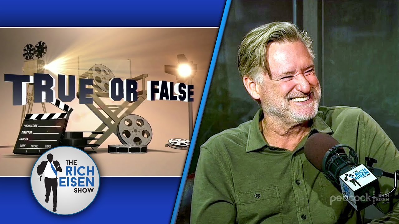 Celebrity True or False: Bill Pullman on Spaceballs, Independence Day & More! | The Rich Eisen Show
