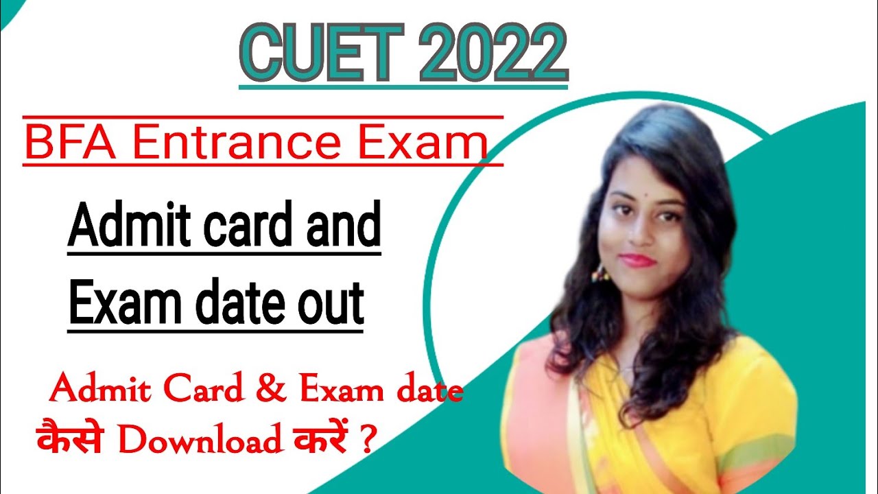CUET Current Update 2022 | Admit Card and Exam date out |