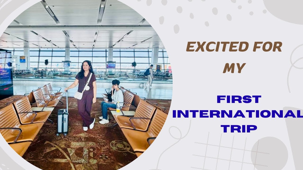 My First International Trip