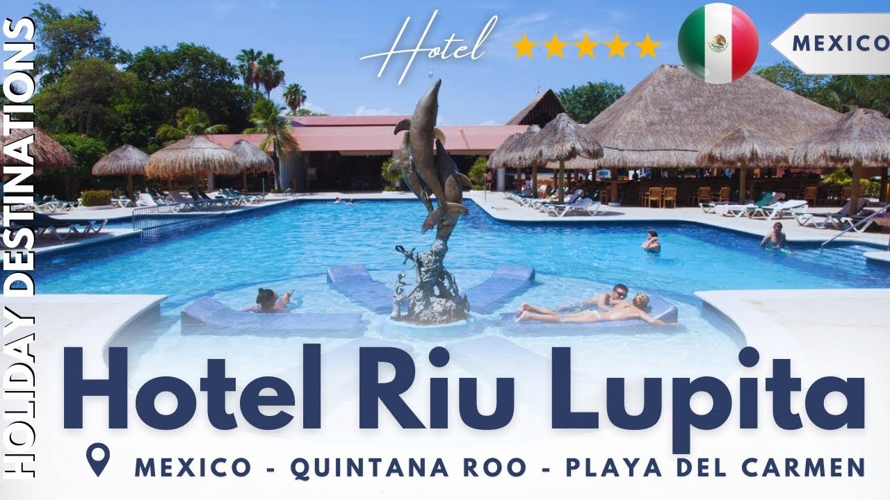 Hotel Riu Lupita 🌴 All-Inclusive Resort in Playa del Carmen, Mexico 2025