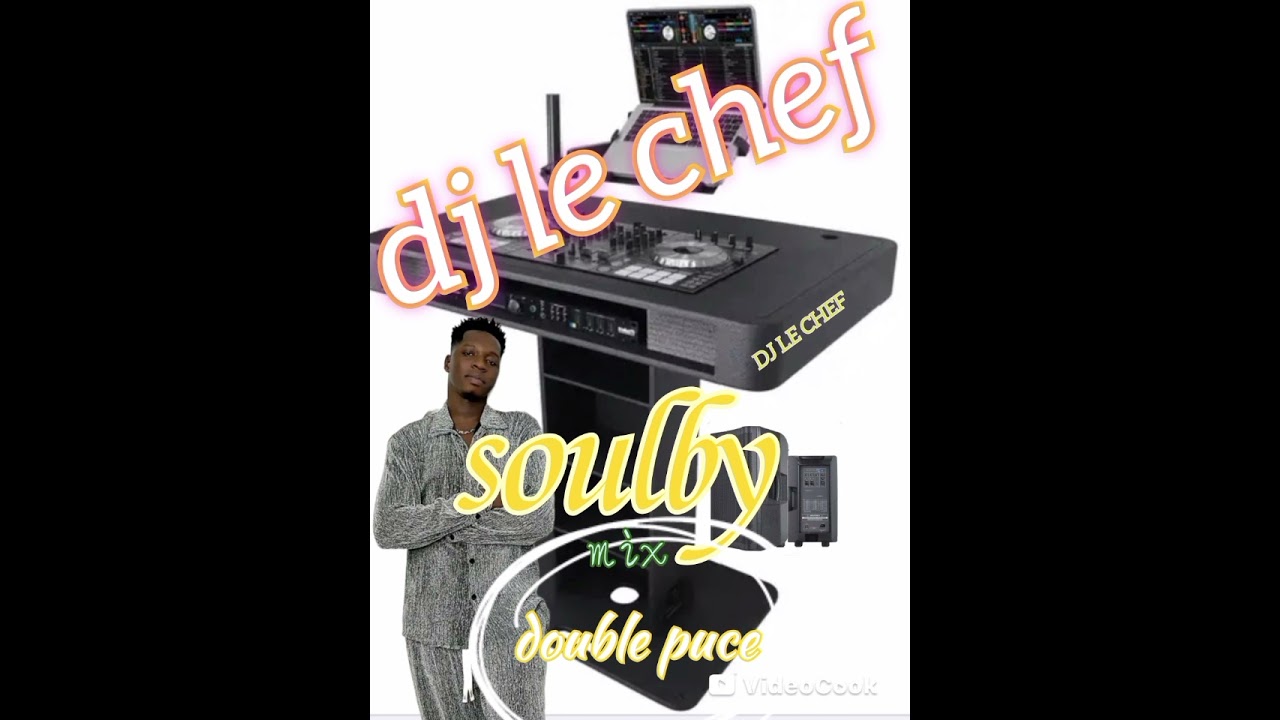 MIX SOULBY DOUBLE PUCE DJ LE CHEF 2025