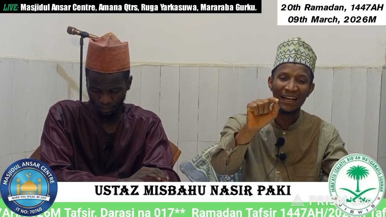 017 TAFSIRIN WATAN RAMADAN 1447AH/2026 DAGA MASJIDUL ANSAR CENTER, RUGA YAR KASUWA.