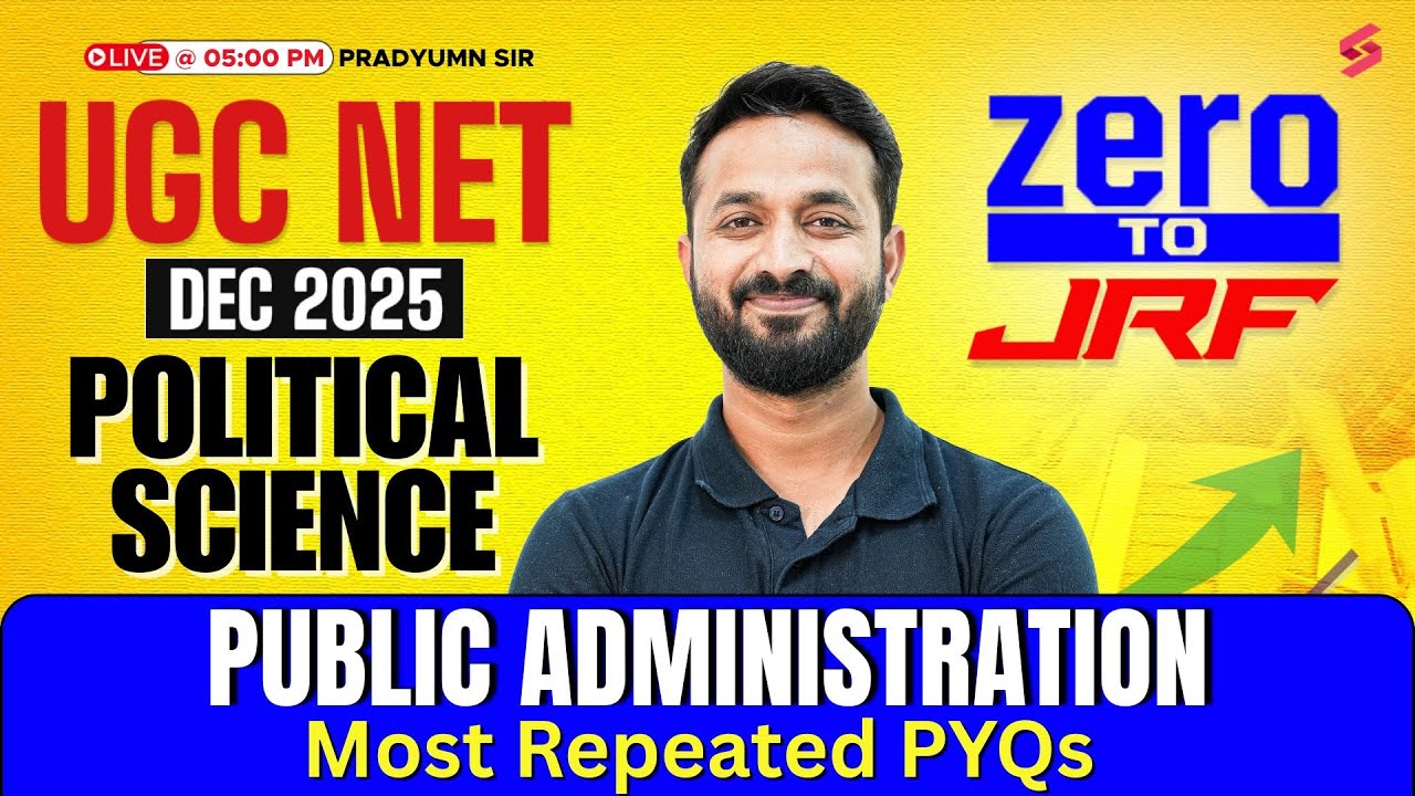 UGC NET Political Science Classes | Public Administration UGC NET | Political Science PYQ | Pradyumn