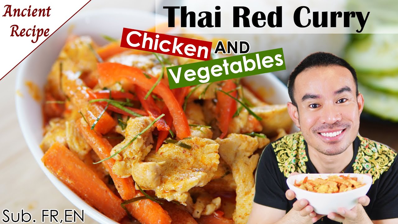 Curry rouge thaï au poulet et legumes [Ancienne Recette]