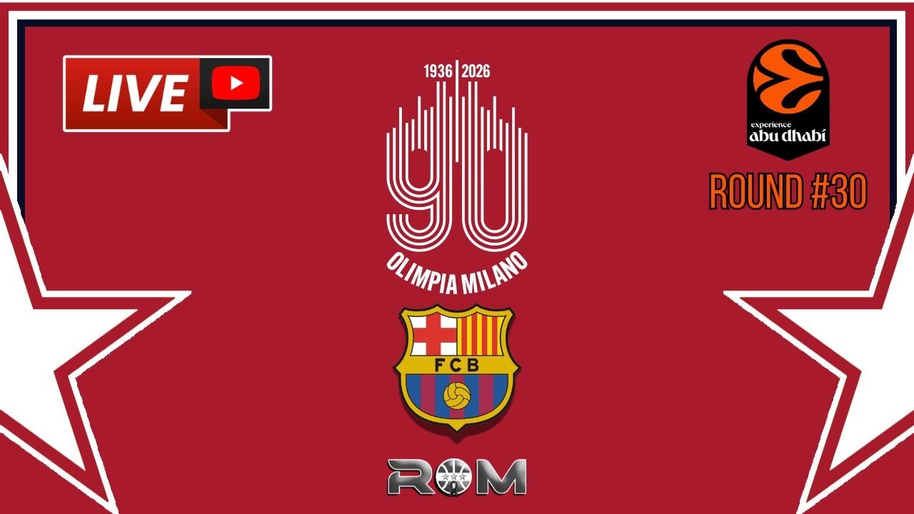 ROM POSTPARTITA - Olimpia Milano-Barcellona
