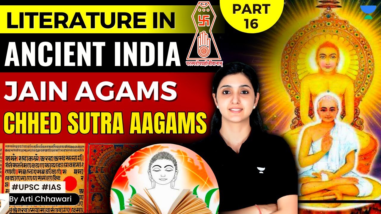 [Art & Culture] Ancient India Literature | Jain Literature | Chedd Sutra Agam | UPSC | Arti Chhawari
