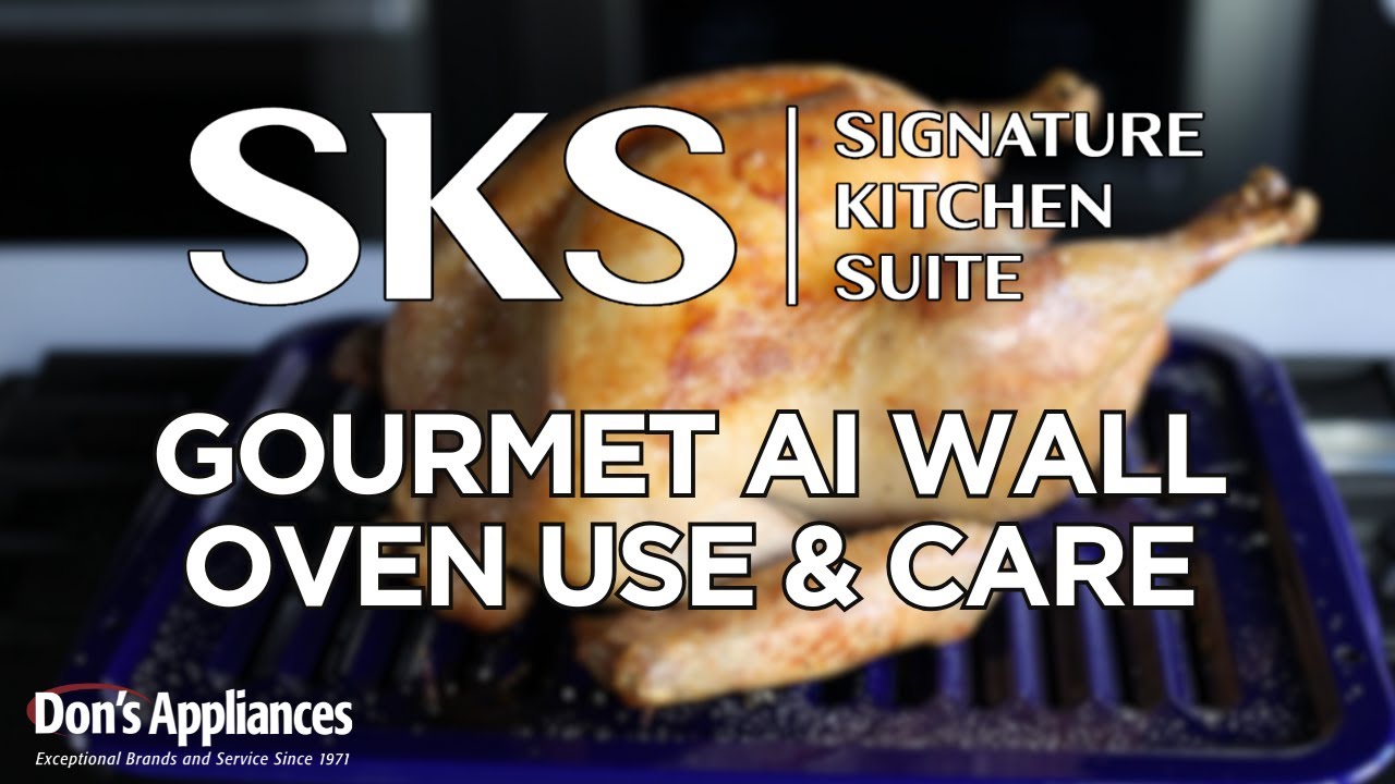 SKS Gourmet AI Wall Oven Use & Care
