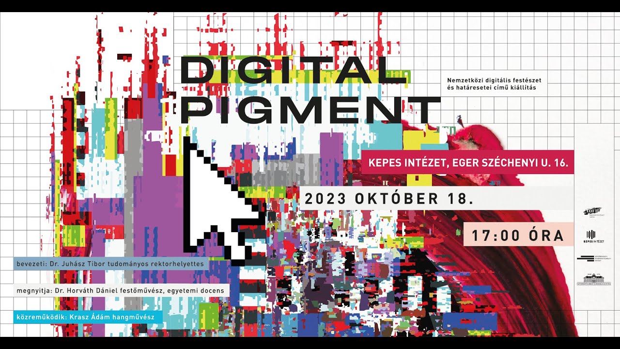 Digital Pigment kiállítás – Kepes Intézet, Eger, 2023