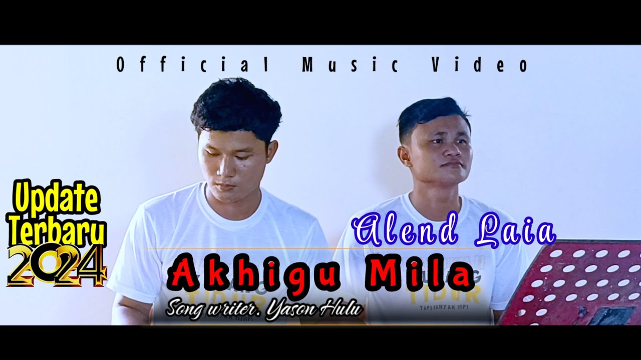 Akhigu Mila | Alend Laia | Dut remix - Update terbaru 2024