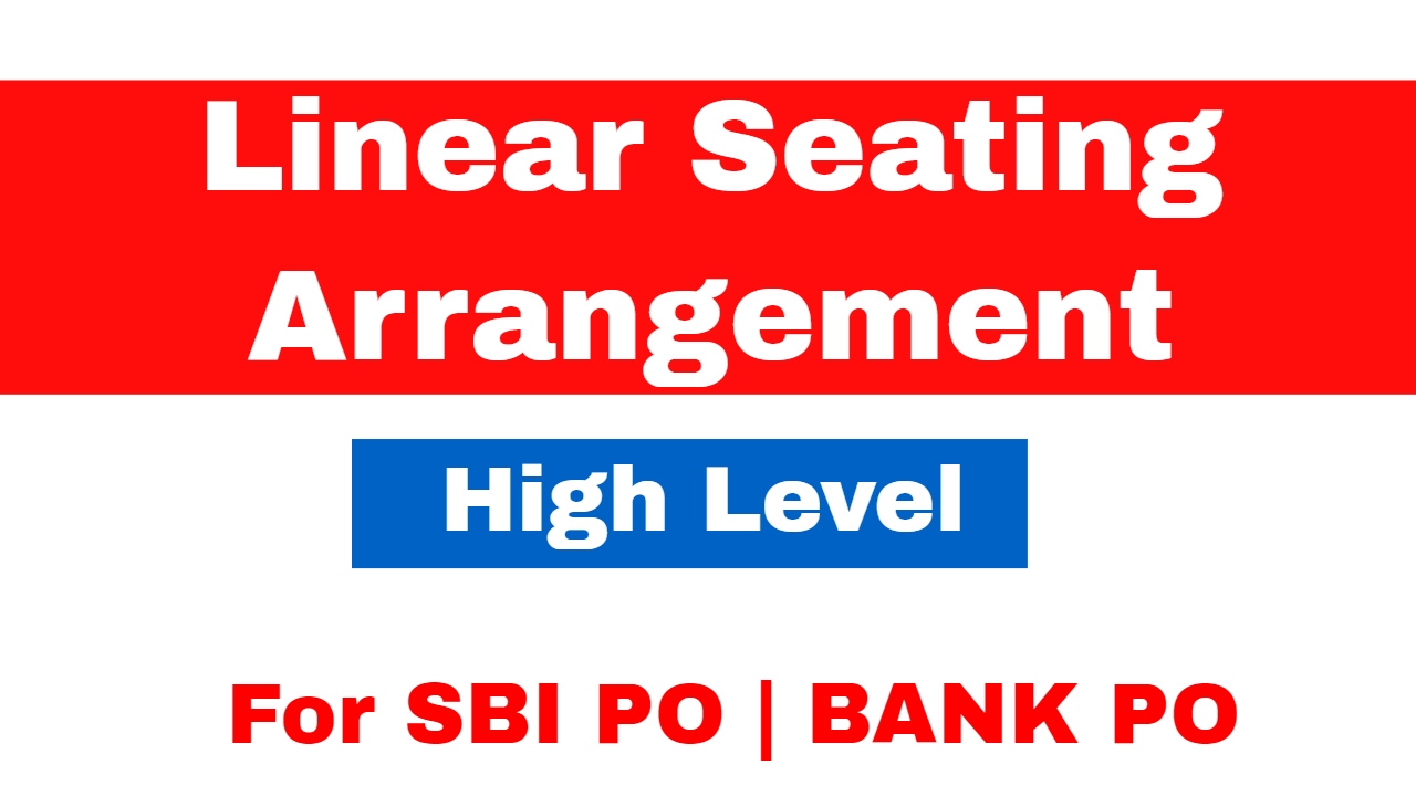 Linear Seating Arrangement High Level  Reasoning Puzzle  For SBI PO PRE and Bank PO Part - 3