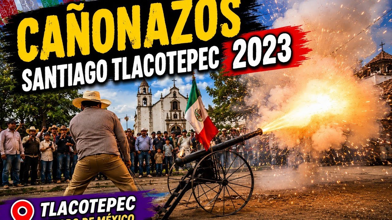 CAÑONAZOS SANTIAGO TLACOTEPEC 2023