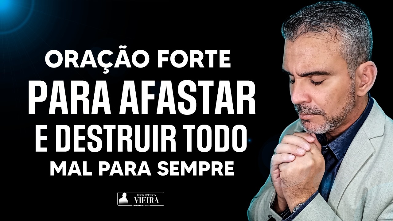 SALMO FORTÍSSIMO ORAÇÃO DA MADRUGADA  PARA AFASTAR E DESFAZER TODO MAL