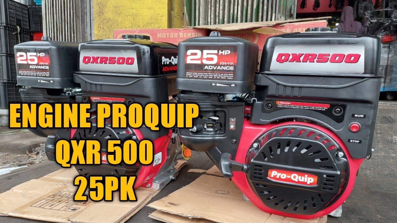 ENGINE PENGERAK BENSIN 25PK#PROQUIP QXR 500