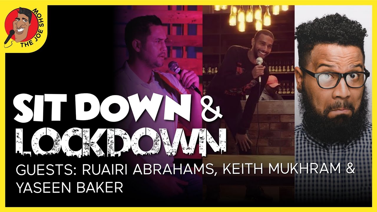 Sit Down & Lockdown | The Joe Show  | Ruairi Abrahams, Keith Mukhram, Yaseen Baker | 8pm | Friday, 1