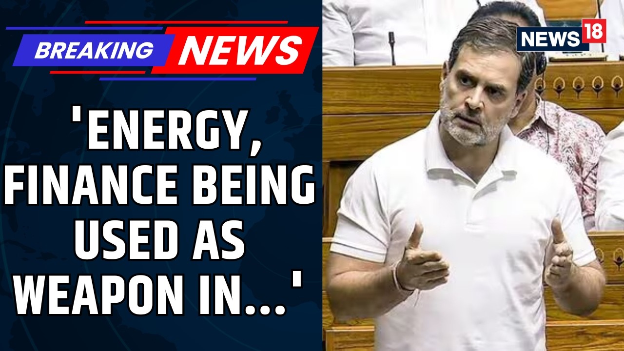 Rahul Gandhi In Lok Sabha: The World Of Stability Is Becoming A World Of Instability | News18
