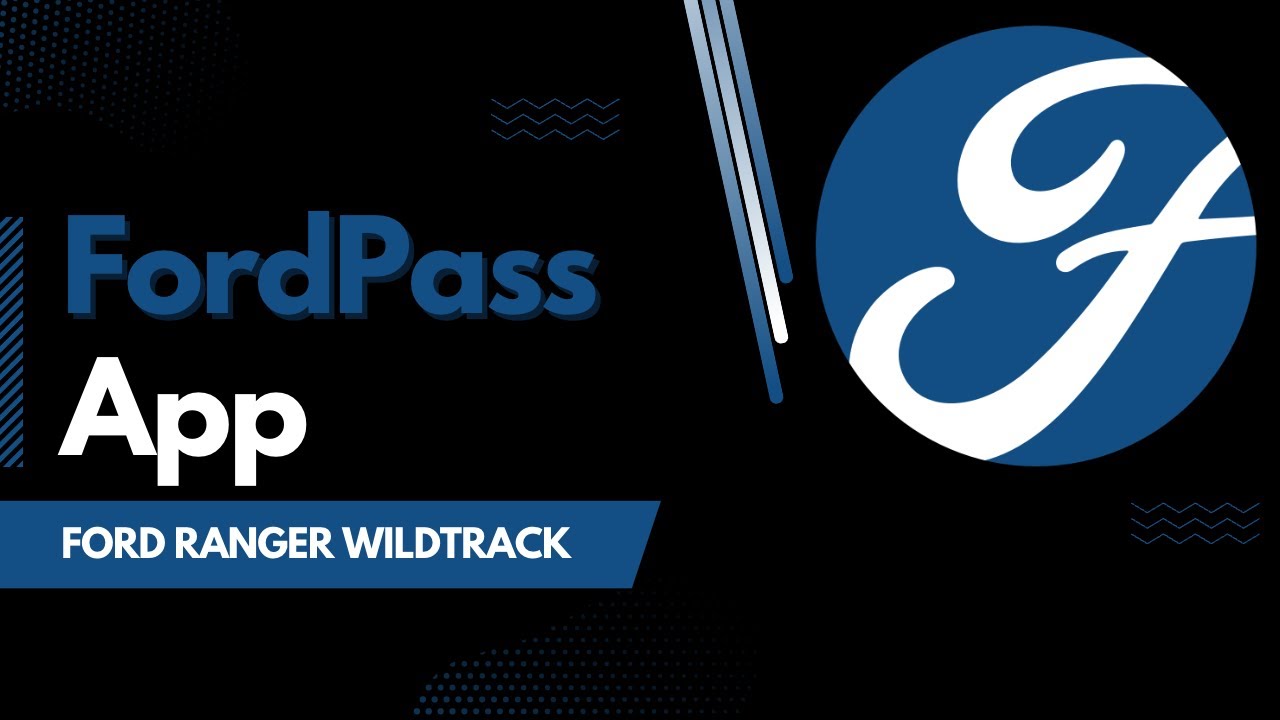 Ford Ranger Wildtrack - FordPass App