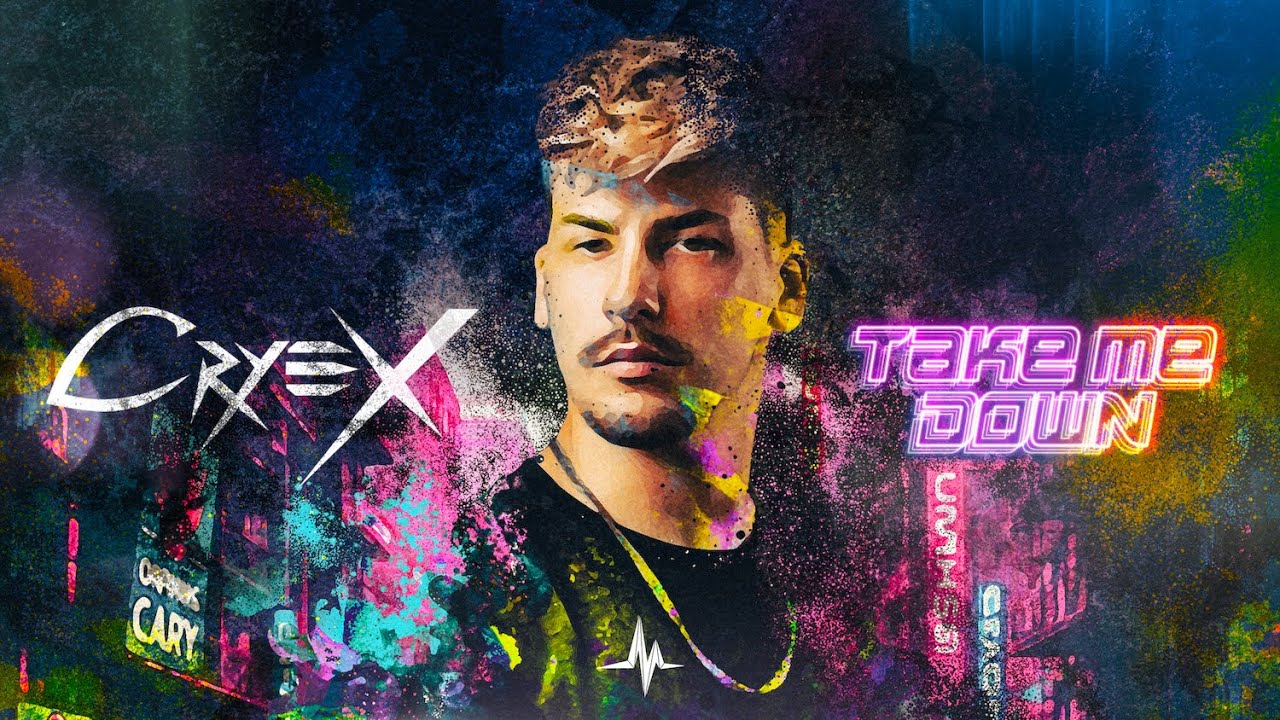 Cryex - Take Me Down (Official Videoclip)