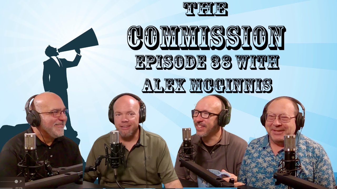 The Commission Show | Episode 38 With Alex McGinnis