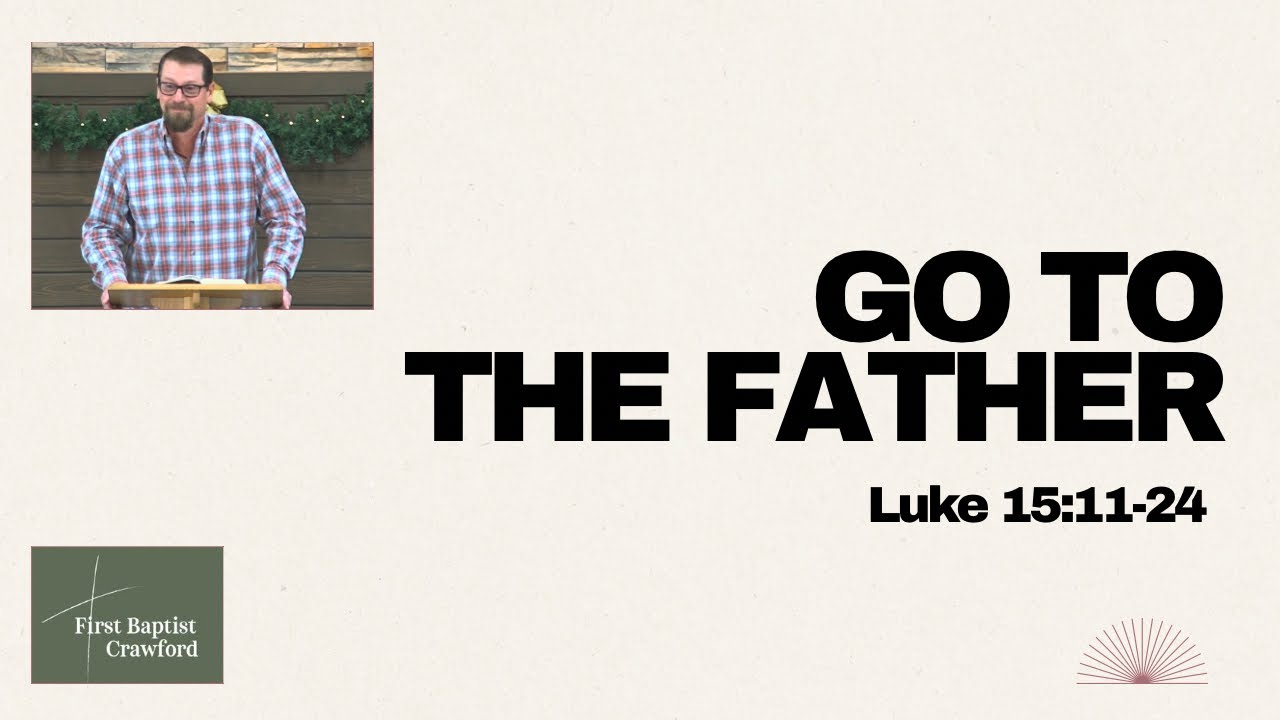 Go To The Father