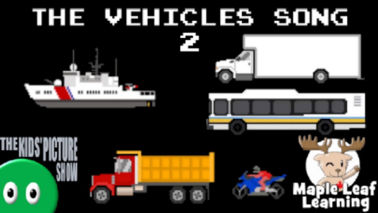 The Vehicles Song 2 w/ Maple Leaf Learning - @TheKidsPictureShow 