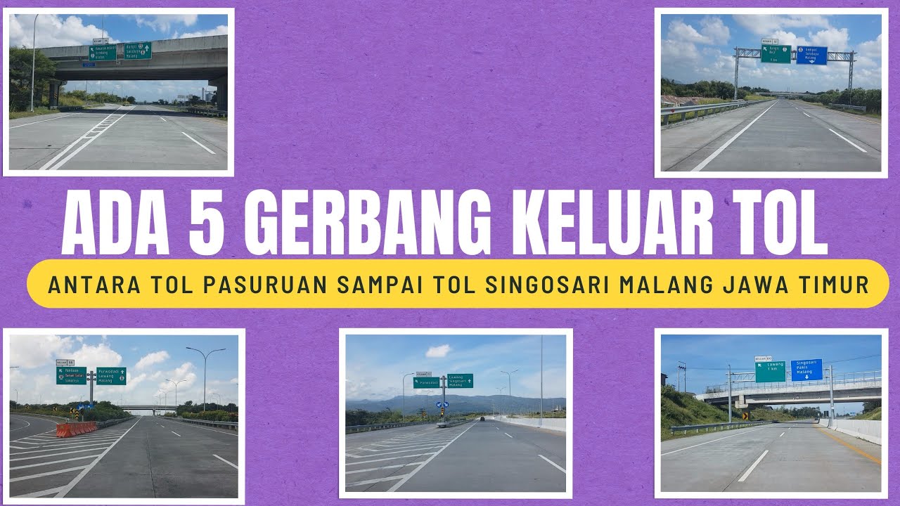 PERJALANAN ANTARA TOL PASURUAN SAMPAI KELUAR TOL SINGOSARI MALANG JAWA TIMUR, ADA 5 GERBANG EXIT TOL