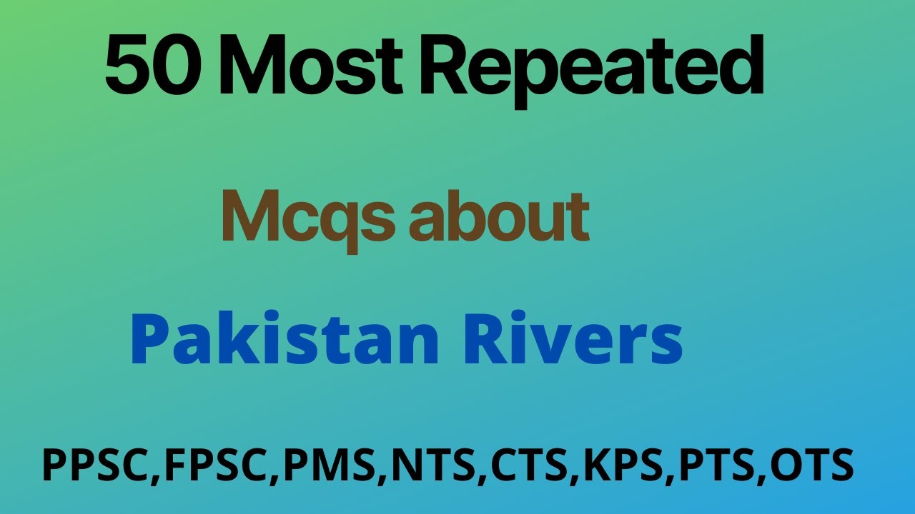 Pakistan Rivers mcqsTricks|Pak study mcqs PPSC,FPSC,NTS,FIA | Impotant GK