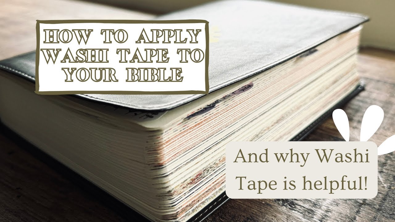 How to add WASHI Tape to your Bible and why it’s helpful! | ESV Single Column Journaling Bible