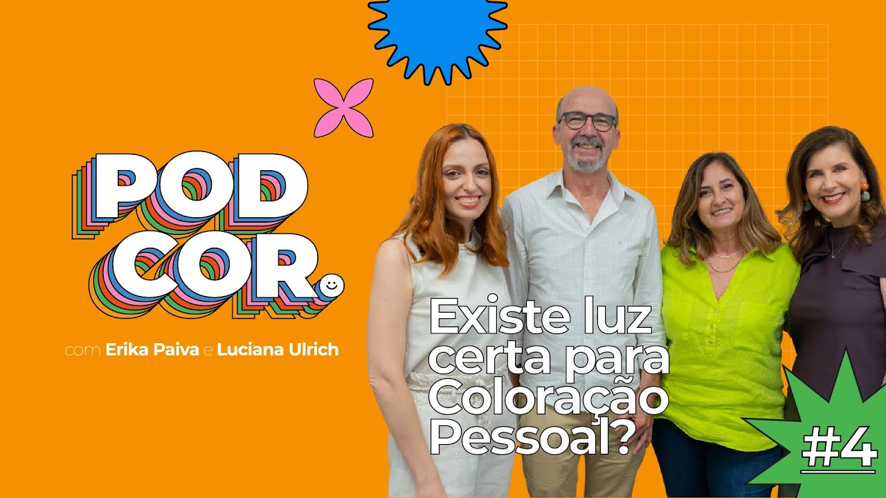 PodCor // Episódio #4: Existe luz certa para Coloração Pessoal?