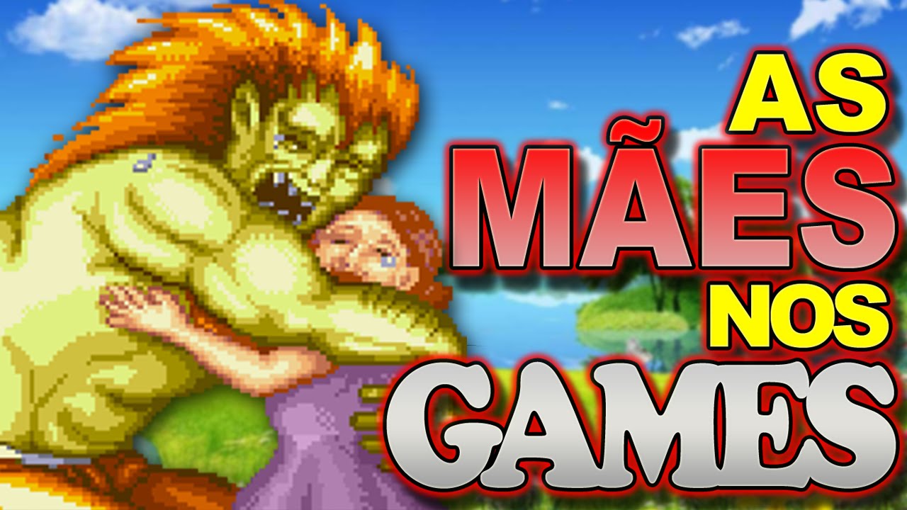As Mães nos Games - Especial de Dia das Mães
