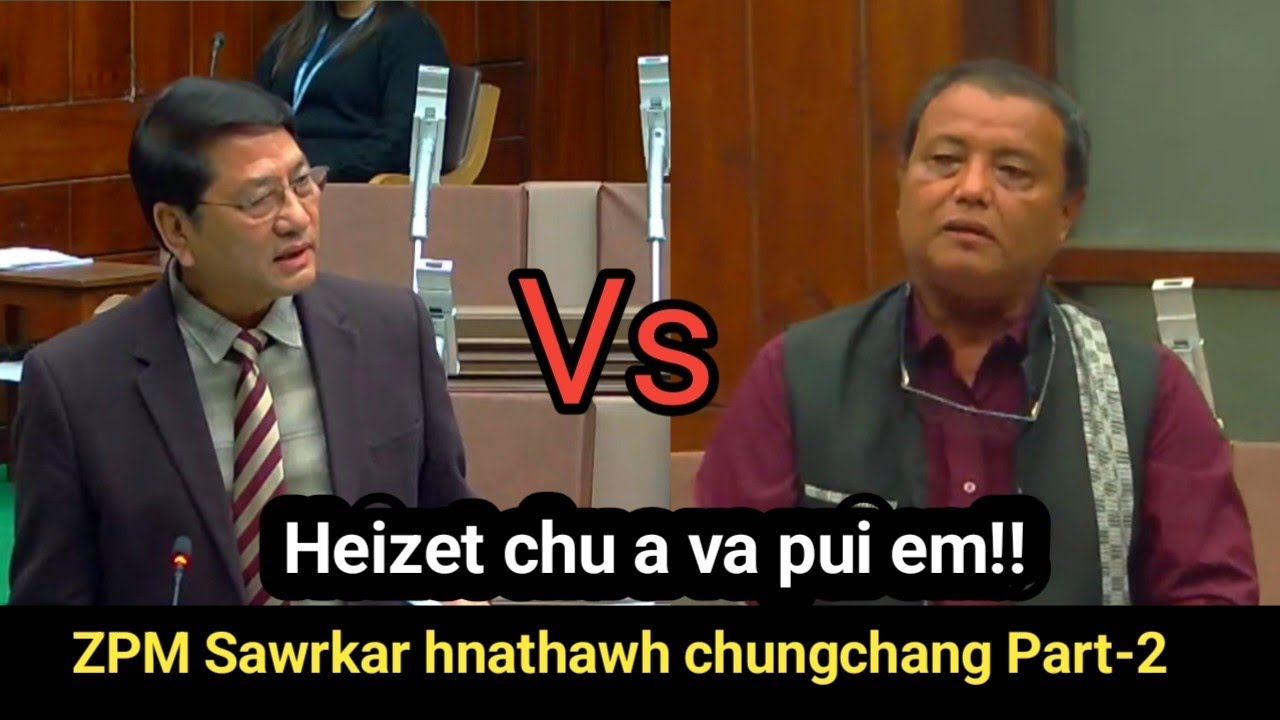 Pu Ramthanmawia Vs Pu Muanpuia | ZPM Sawrkar zoram tana a hnathawh chungchang | A pui teh e!