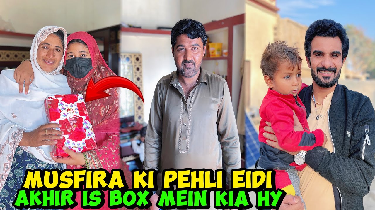 Musfira ki pehli Eidi Akhir is box mein kia hy 🥰|Sultan Baloch 