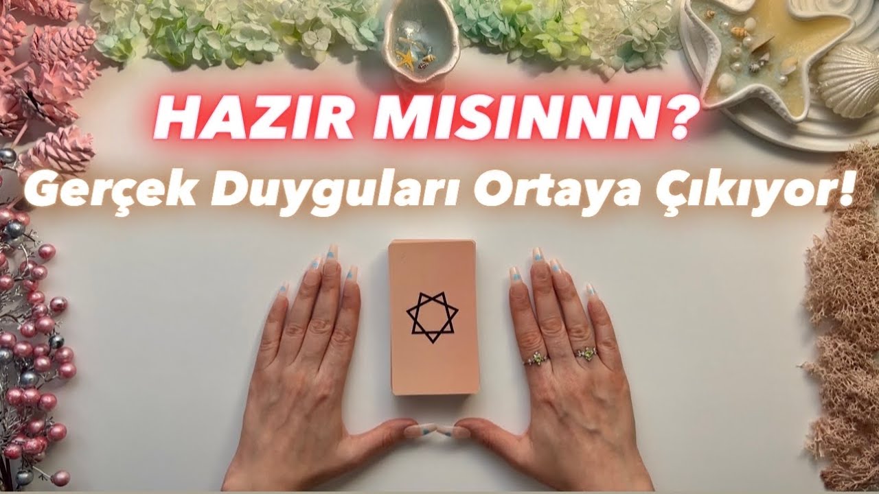 Aklındaki Kişinin Gerçek Duyguları Ortaya Çıkıyor! Seninle İlgili Ne Hissediyor? | Tarot Açılımı 🔮