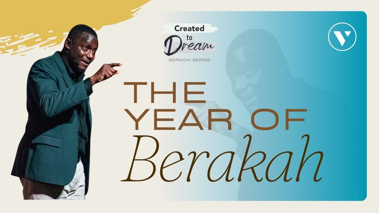 The Year Of Berakah | Created to dream