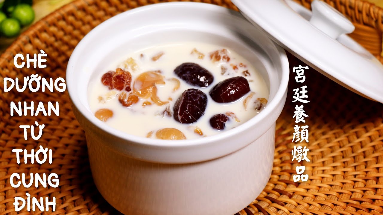 M&oacute;n Ch&egrave; Dưỡng Nhan Từ Cung Đ&igrave;nh Lưu Truyền Đến Ng&agrave;y Nay - 養顏糖水