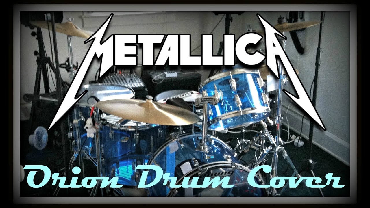 Metallica - Orion Drum Cover