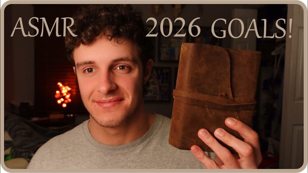 ASMR | Intimate Ramble About Our Goals for 2026