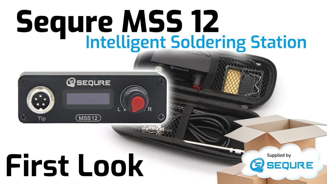 Sequre MSS 12 Intelligent Soldering Station - Unboxing and review