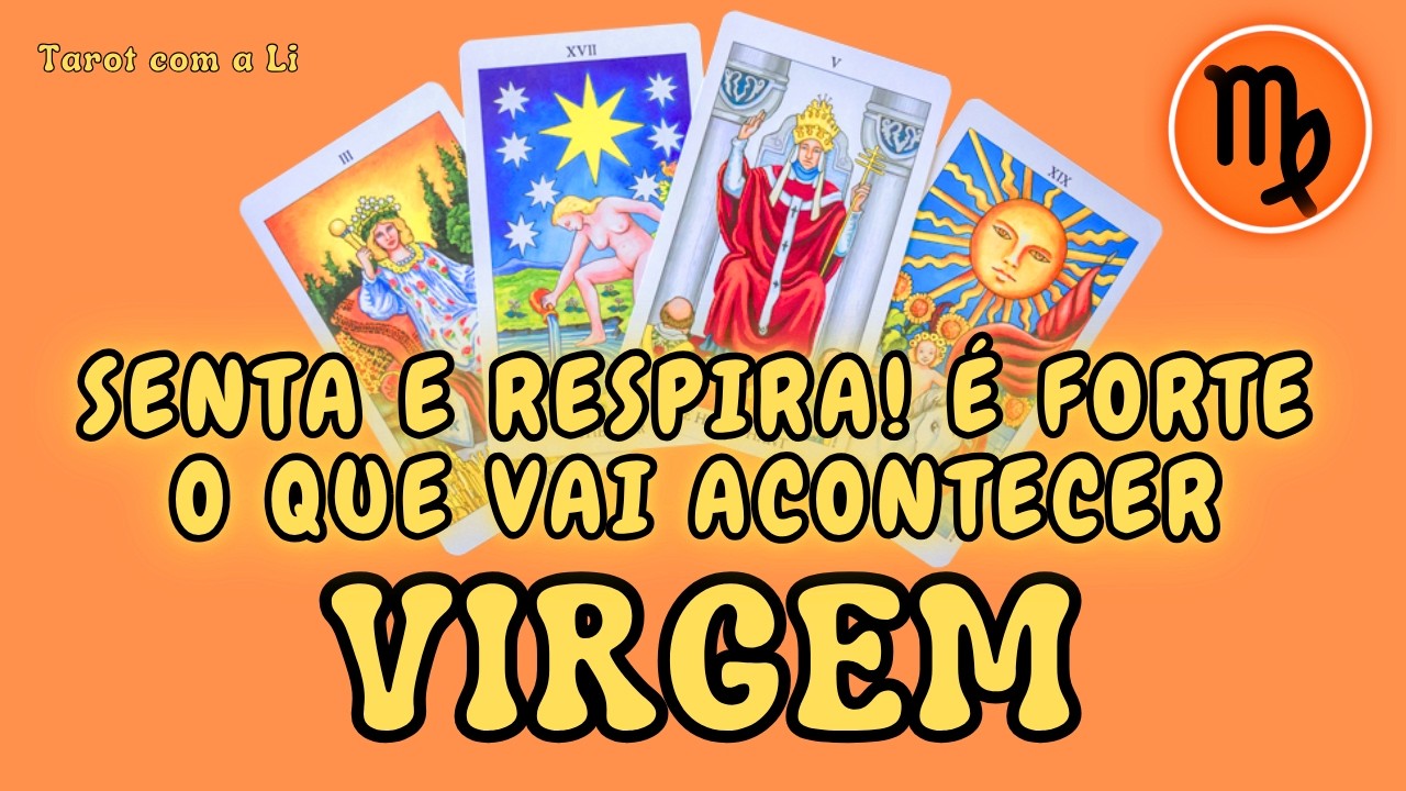 VIRGEM♍ UMA CONFISS&Atilde;O INESPERADA VAI ABALAR SEU MUNDO