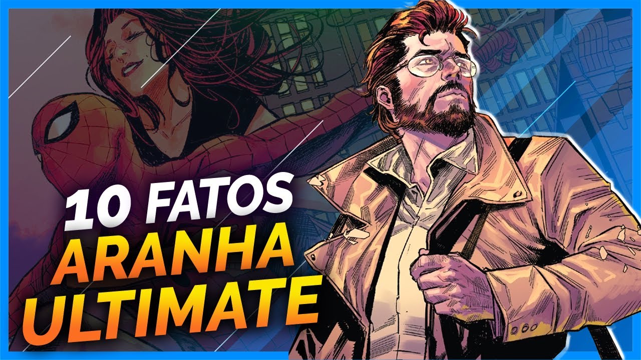 10 FATOS SOBRE O NOVO HOMEM-ARANHA ULTIMATE