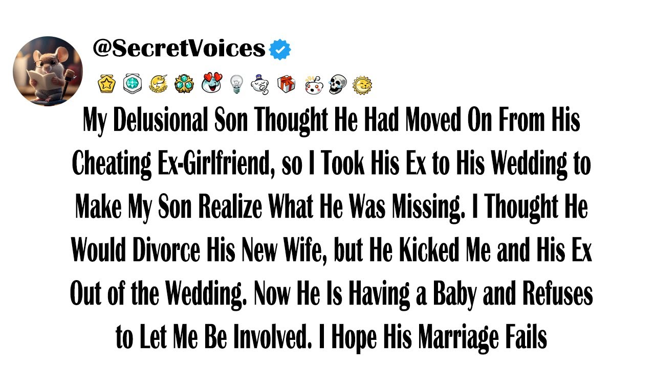 My Delusional Son Thought He Had Moved On From His Cheating Ex-Girlfriend, so I Took His Ex to Hi...