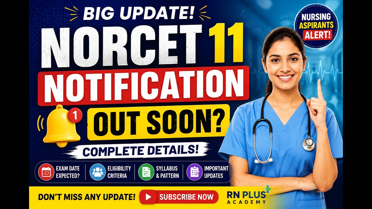 NORCET 11 Notification 2026 |Vacancy, Eligibility & AIIMS Nursing Officer Latest Update