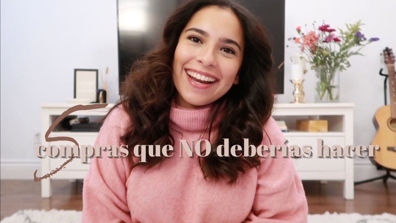 5 COMPRAS DE LAS QUE TE VAS A ARREPENTIR