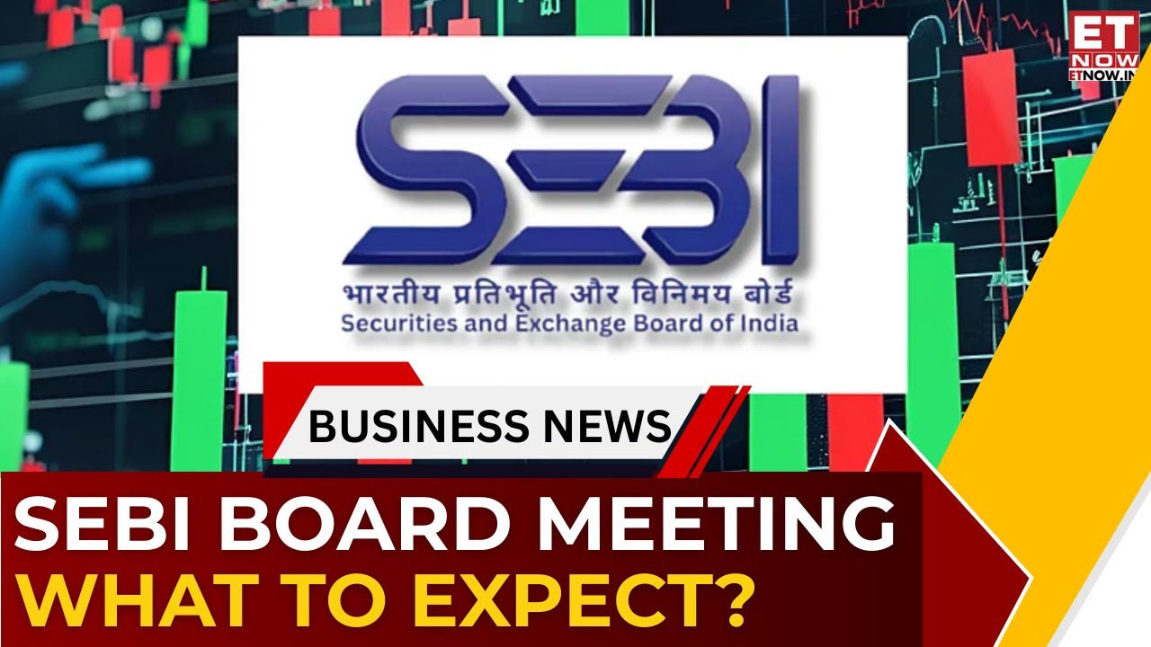 SEBI Board Meet Today | MF Expense Caps, Broker Rules, IPO Norms & Big Regulatory Changes | ET Now