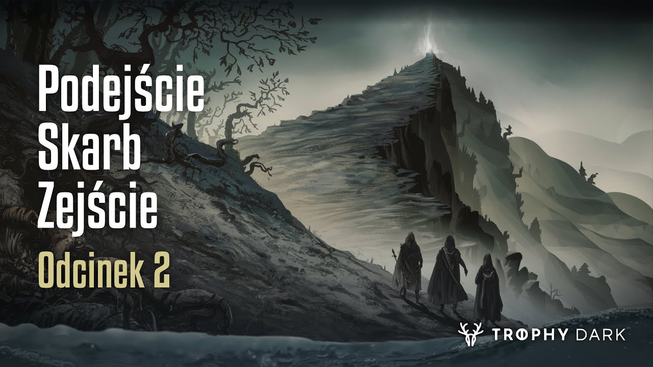 Sesje RPG | Trophy Dark | Podejście Skarb Zejście, 2 z 3