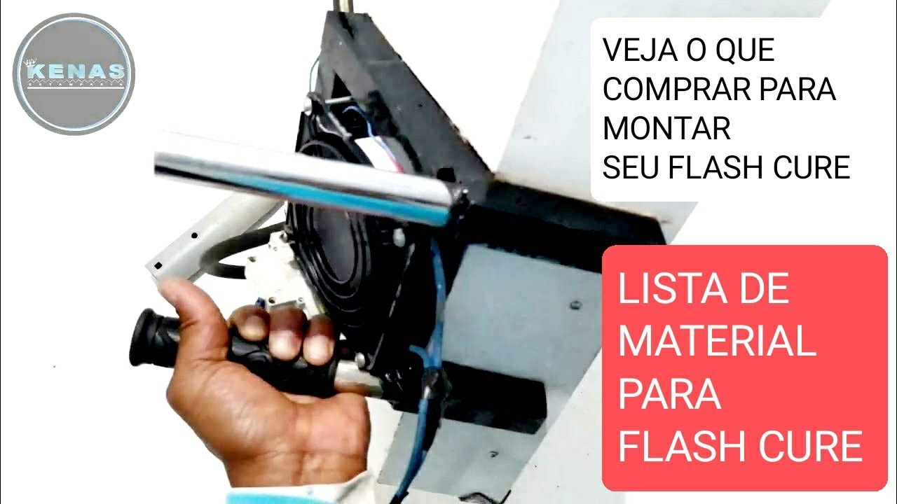 Aula 00 Materiais necessários para montagem do flash cure.
