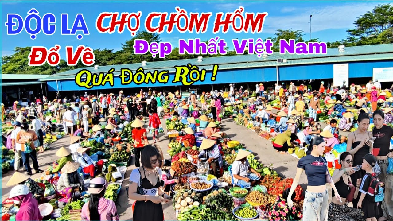 ĐỘC LẠ MIỀN T&Acirc;Y S&Ocirc;NG NƯỚC - CHỢ CHỒM HỔM CHỈ B&Aacute;N ĐẶC SẢN CỦA MIỀN T&Acirc;Y TO&Agrave;N C&Aacute; ĐỒNG QU&Aacute; NGON
