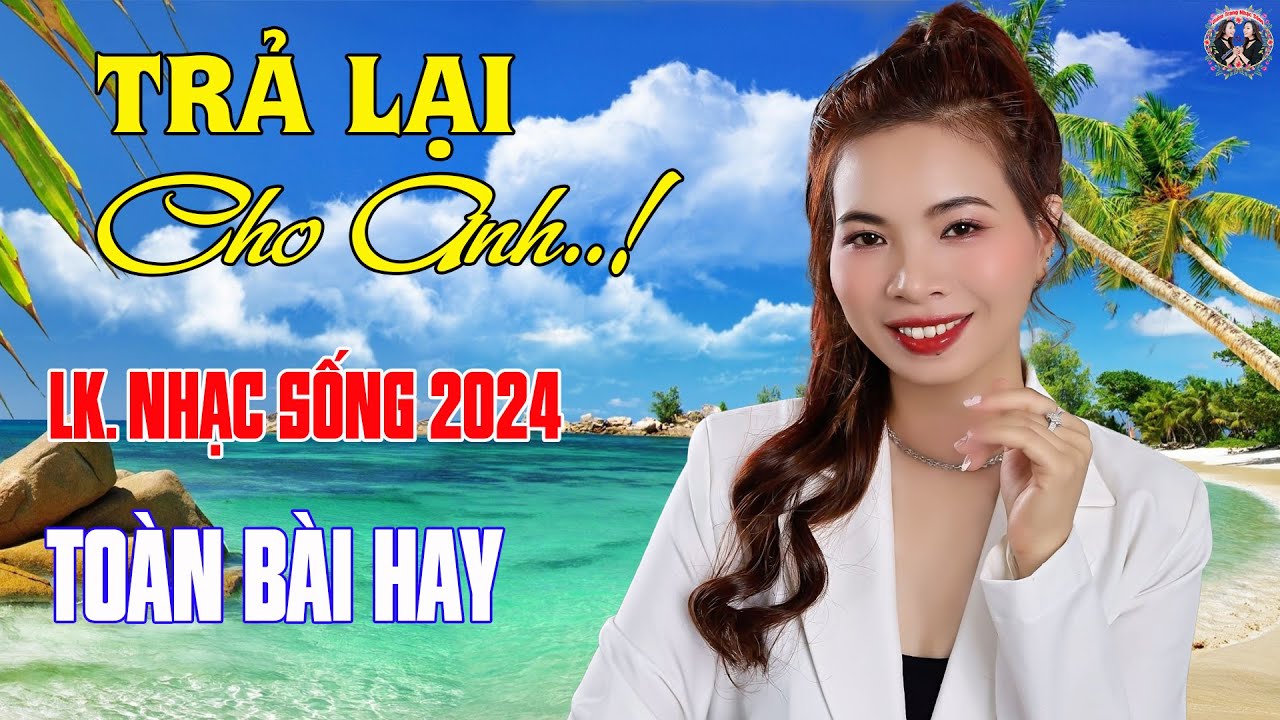 LK Trả Lại Cho Anh, Trả Lại Em | Giọng Hát Làm Rung Động Hàng Triệu Con ❤