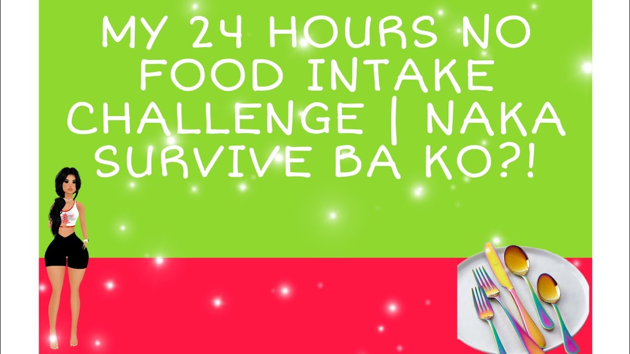 MY 24 HOURS NO FOOD INTAKE CHALLENGE | NAKA SURVIVE BA KO?!