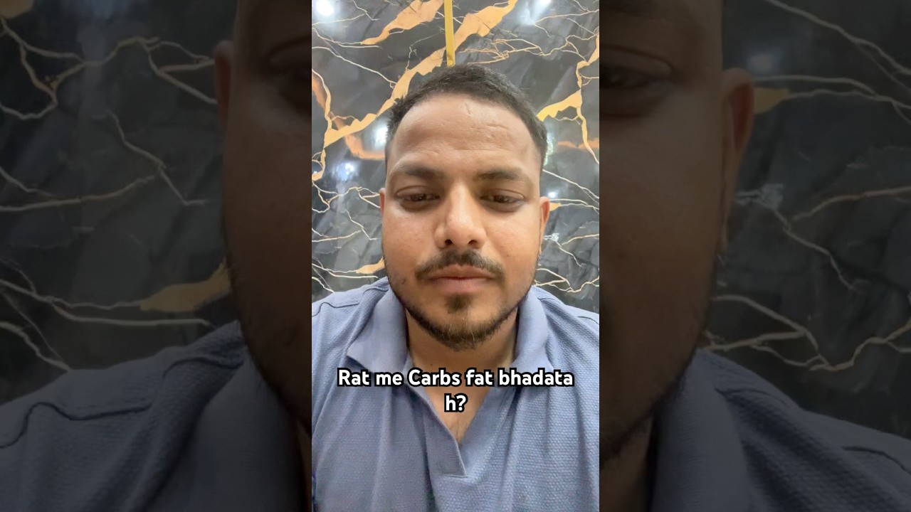 Kya rat me carbs khane se sch me fat bhdta hai ??🙂🙂#youtubeshorts #shorts #youtuber