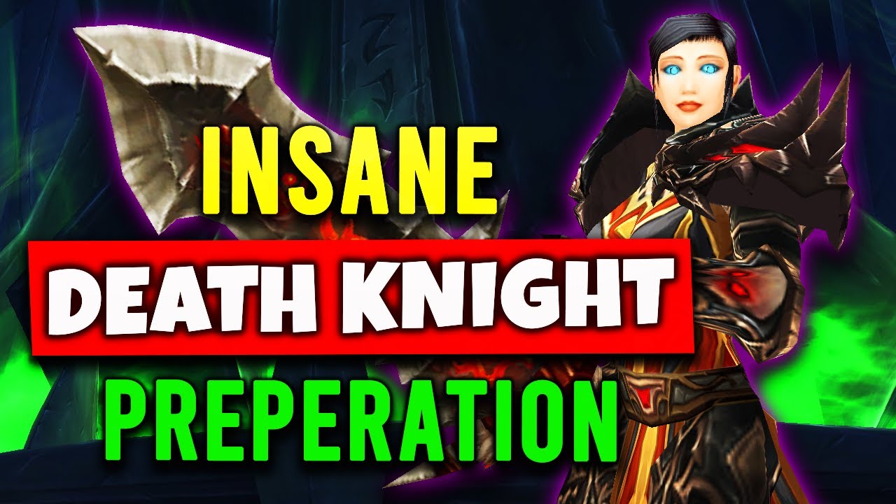 The Insane Prepatch Preparation I Did For My Death Knight